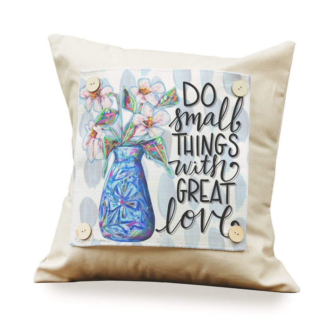 Small Things Great Love Square Pillow Swap