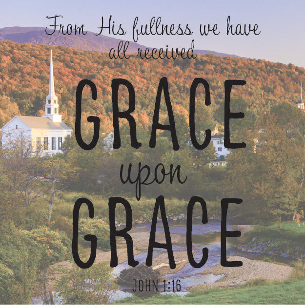 Grace upon Grace
