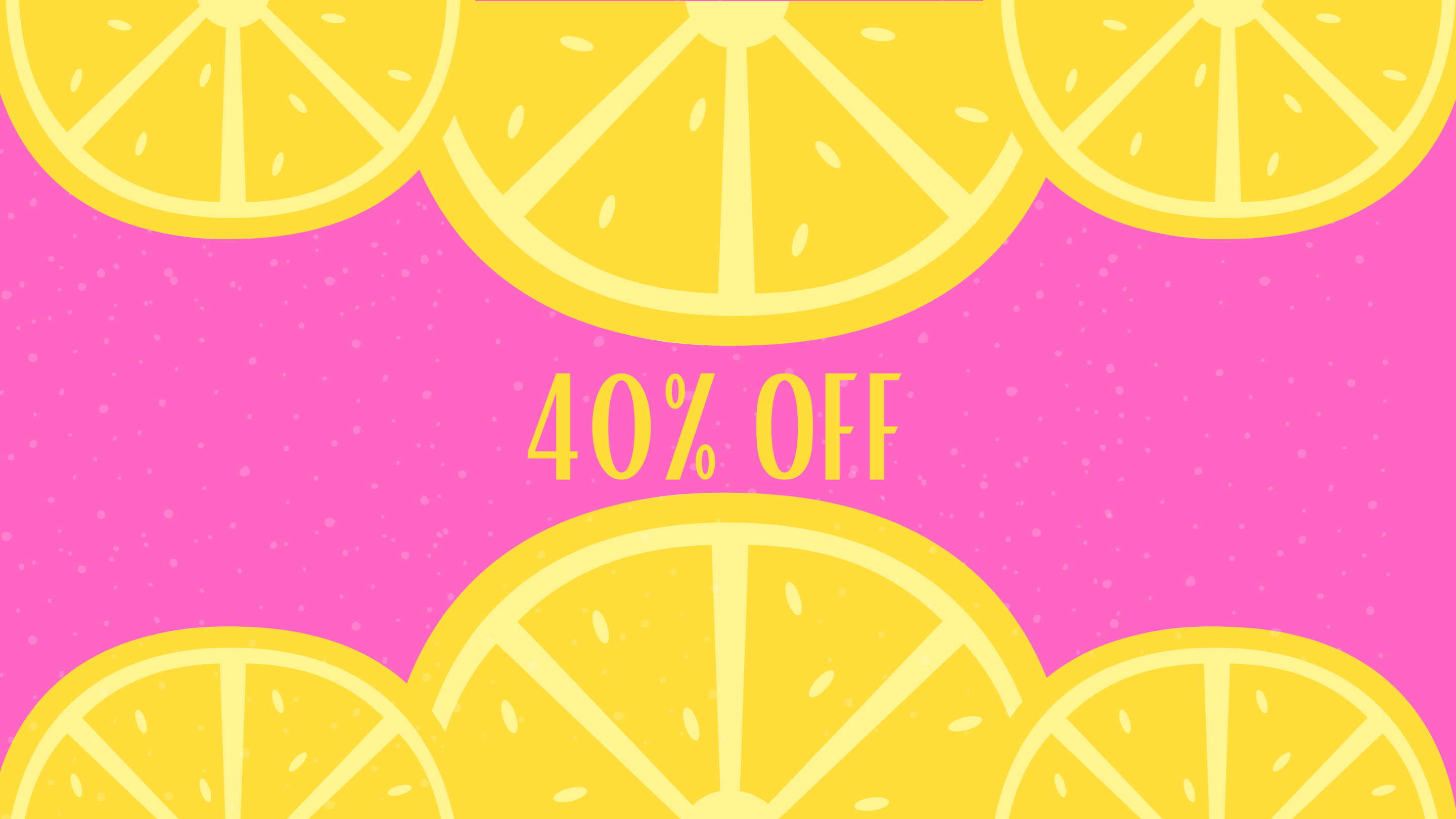 40% OFF Everyday